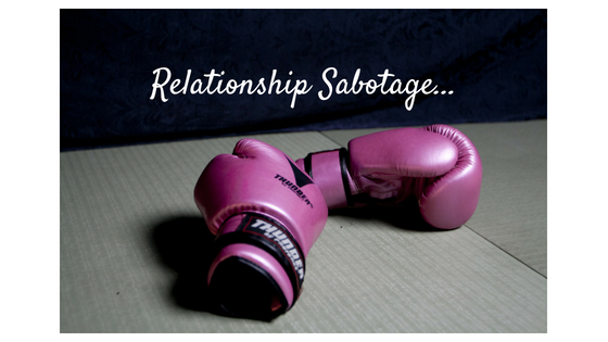 You are currently viewing Relationship Sabotage